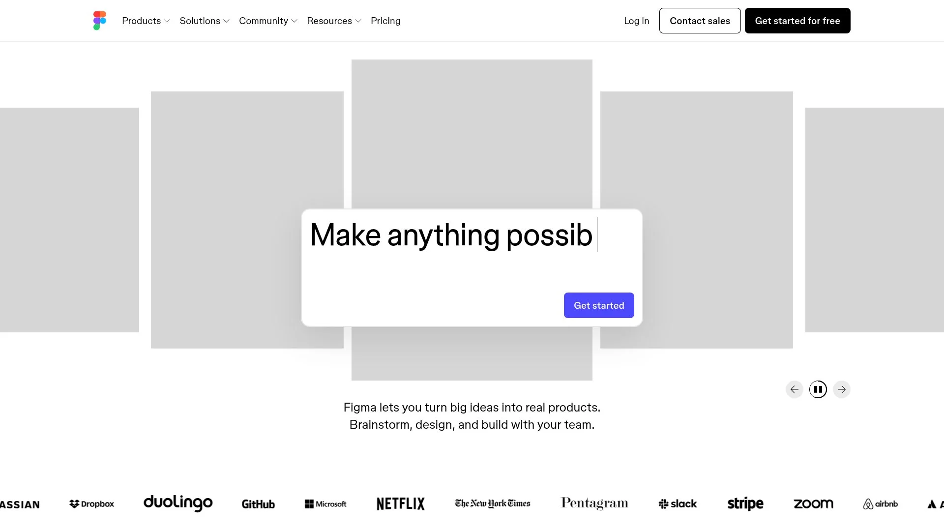 Make anything possible with Figma's design and collaboration tools.